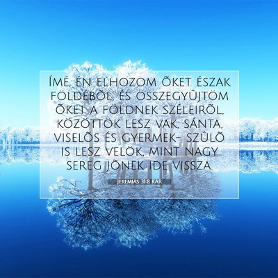 Jeremiás 31:8 KAR Bibliai verskép