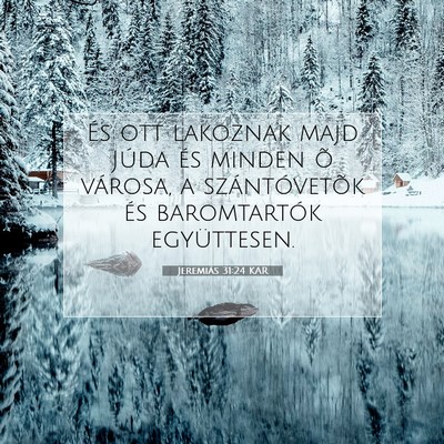 Jeremiás 31:24 KAR Bibliai verskép