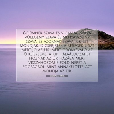 Jeremiás 33:11 KAR Bibliai verskép