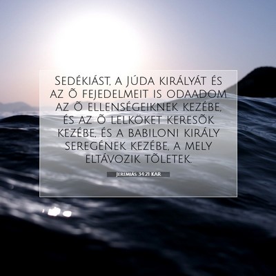 Jeremiás 34:21 KAR Bibliai verskép