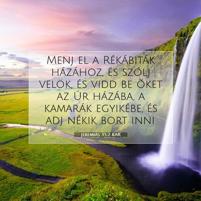 Jeremiás 35:2 KAR Bibliai verskép
