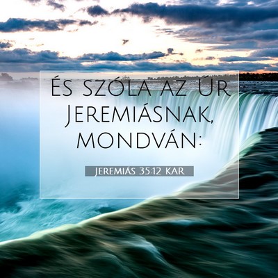 Jeremiás 35:12 Bibliai vers magyarázata