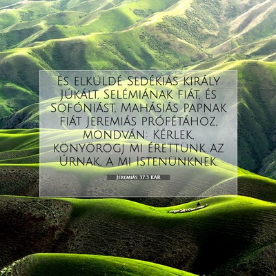 Jeremiás 37:3 KAR Bibliai verskép
