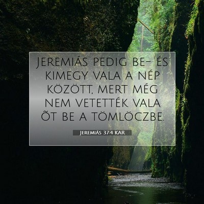 Jeremiás 37:4 Bibliai vers magyarázata