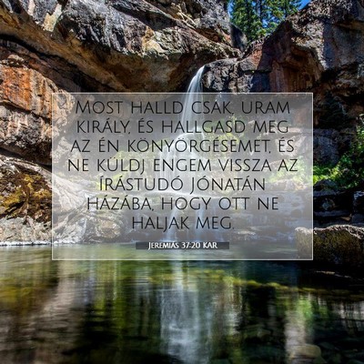 Jeremiás 37:20 KAR Bibliai verskép