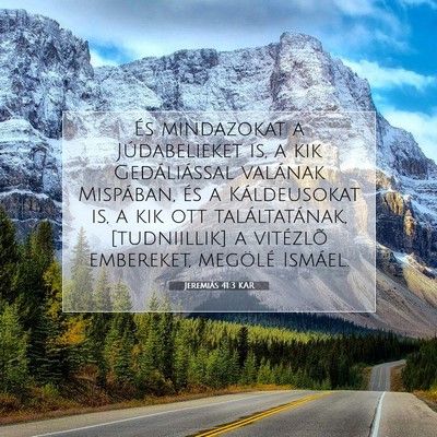 Jeremiás 41:3 Bibliai vers magyarázata