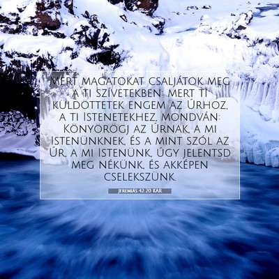 Jeremiás 42:20 KAR Bibliai verskép