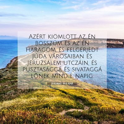 Jeremiás 44:6 KAR Bibliai verskép