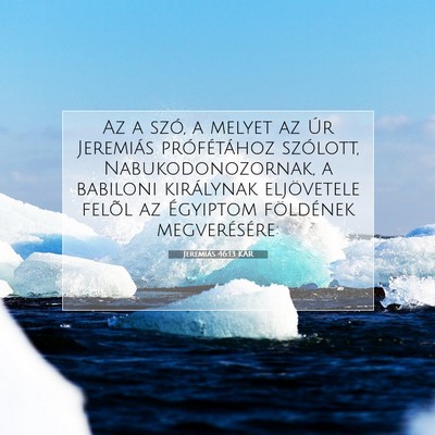 Jeremiás 46:13 KAR Bibliai verskép