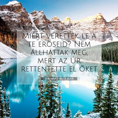 Jeremiás 46:15 KAR Bibliai verskép