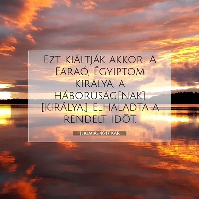 Jeremiás 46:17 KAR Bibliai verskép