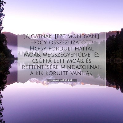 Jeremiás 48:39 KAR Bibliai verskép