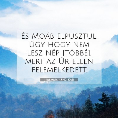 Jeremiás 48:42 KAR Bibliai verskép
