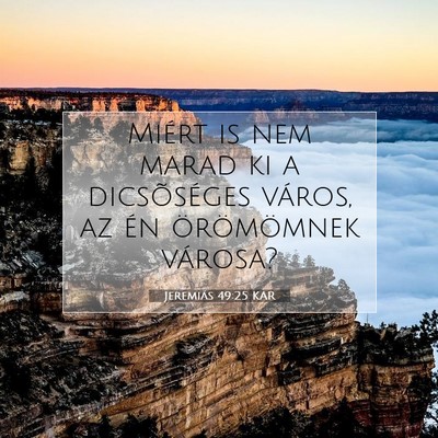 Jeremiás 49:25 Bibliai vers magyarázata