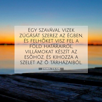 Jeremiás 51:16 KAR Bibliai verskép