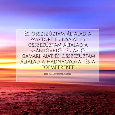 Jeremiás 51:23 KAR Bibliai verskép