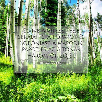Jeremiás 52:24 KAR Bibliai verskép