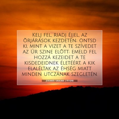 Jeremiás siralmai 2:19 KAR Bibliai verskép