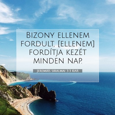 Jeremiás siralmai 3:3 KAR Bibliai verskép