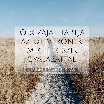 Jeremiás siralmai 3:30 KAR Bibliai verskép