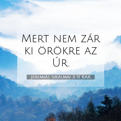 Jeremiás siralmai 3:31 KAR Bibliai verskép