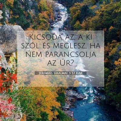 Jeremiás siralmai 3:37 KAR Bibliai verskép