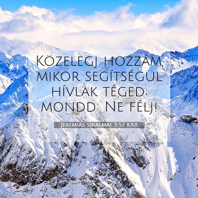 Jeremiás siralmai 3:57 Bibliai vers magyarázata