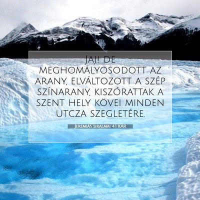 Jeremiás siralmai 4:1 KAR Bibliai verskép