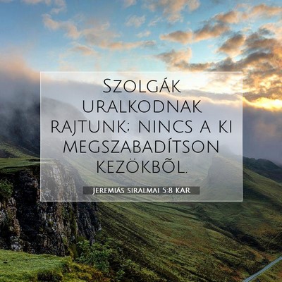 Jeremiás siralmai 5:8 KAR Bibliai verskép