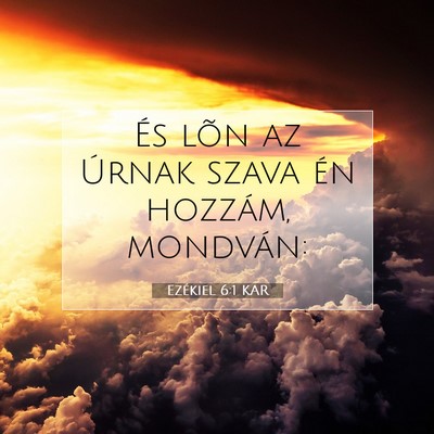Ezékiel 6:1 Bibliai vers magyarázata
