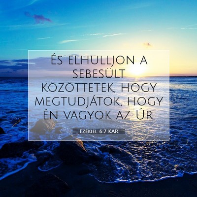 Ezékiel 6:7 Bibliai vers magyarázata