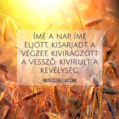 Ezékiel 7:10 KAR Bibliai verskép