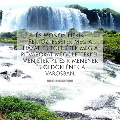 Ezékiel 9:7 KAR Bibliai verskép