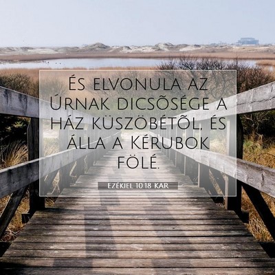 Ezékiel 10:18 KAR Bibliai verskép
