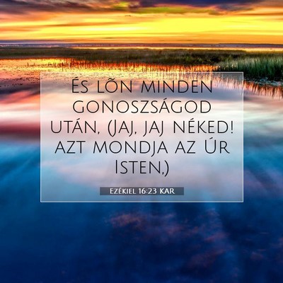 Ezékiel 16:23 Bibliai vers magyarázata