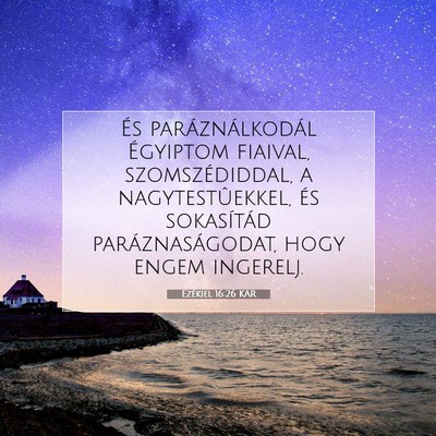 Ezékiel 16:26 Bibliai vers magyarázata