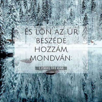 Ezékiel 17:1 Bibliai vers magyarázata