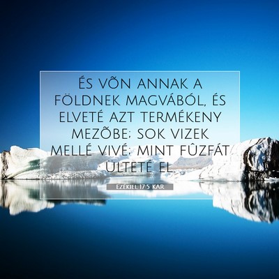Ezékiel 17:5 Bibliai vers magyarázata
