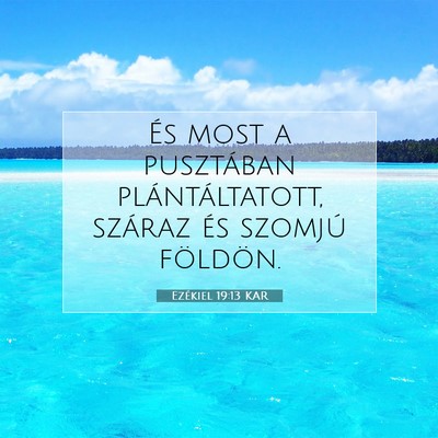 Ezékiel 19:13 Bibliai vers magyarázata