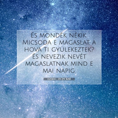 Ezékiel 20:29 Bibliai vers magyarázata