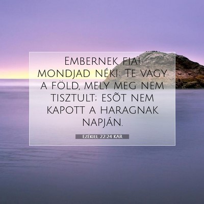 Ezékiel 22:24 Bibliai vers magyarázata
