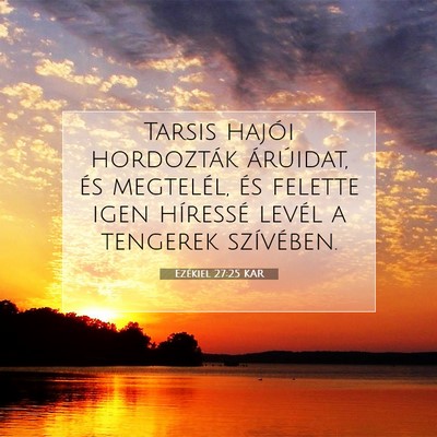 Ezékiel 27:25 Bibliai vers magyarázata