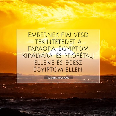 Ezékiel 29:2 Bibliai vers magyarázata
