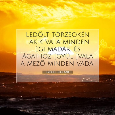 Ezékiel 31:13 Bibliai vers magyarázata