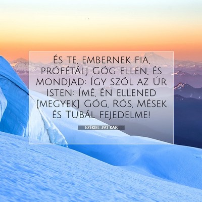 Ezékiel 39:1 Bibliai vers magyarázata