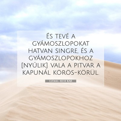 Ezékiel 40:14 Bibliai vers magyarázata
