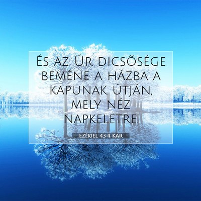 Ezékiel 43:4 KAR Bibliai verskép