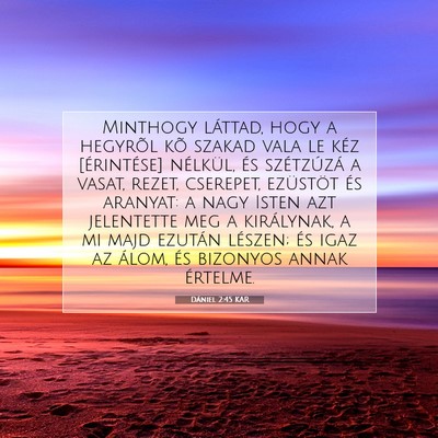 Dániel 2:45 Bibliai vers magyarázata