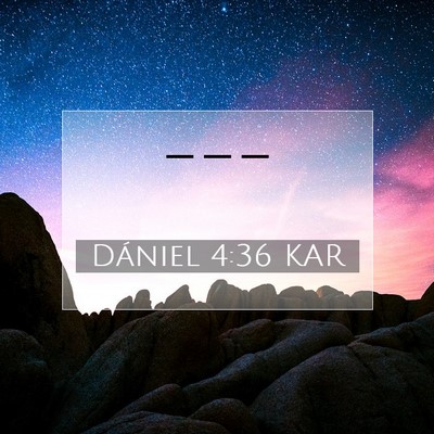 Dániel 4:36 Bibliai vers magyarázata
