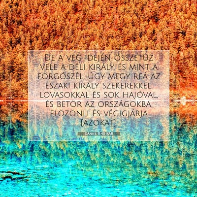 Dániel 11:40 KAR Bibliai verskép